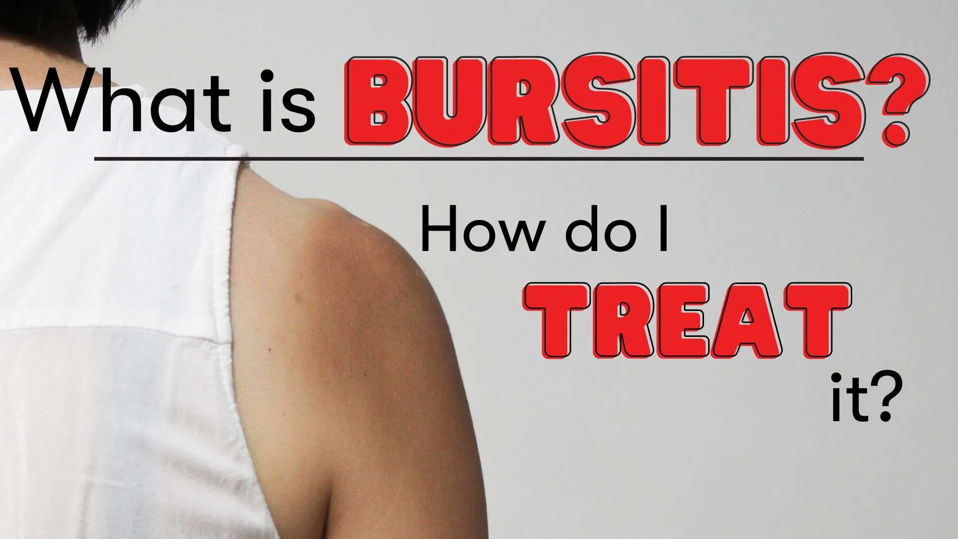 What is bursitis? How can I treat it?
