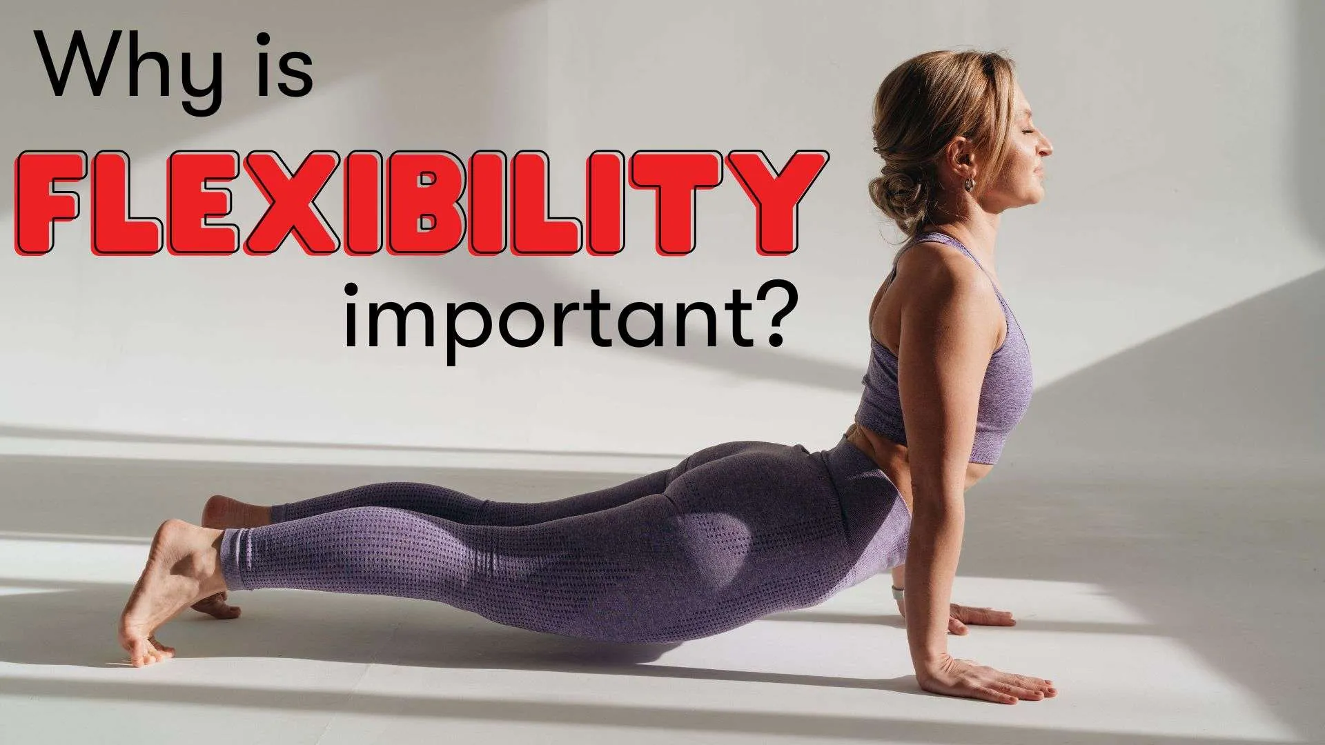 Why is flexibility important?